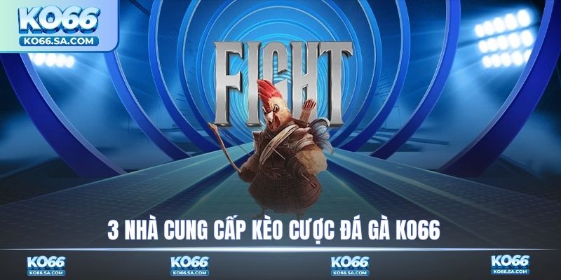 3 sảnh cược hot tại KO66